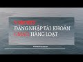 Đăng nhập Gmail hàng loạt trên phần mềm Vshorts