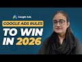 Google Ads Winners in 2026 Follow These New Rules | Erum Shaheen