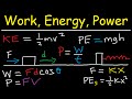 Kinetic Energy, Gravitational & Elastic Potential Energy, Work, Power, Physics - Basic Introduction