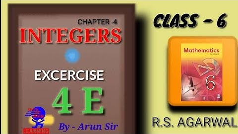 Integers Exercise 4e Class 6 Rs Aggarwal