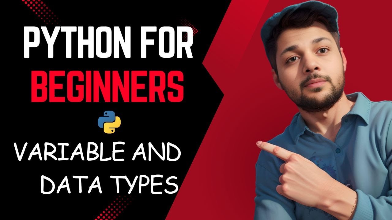 2. Variable and Data Types - Python for Beginners Tutorial (Hindi) | # ...