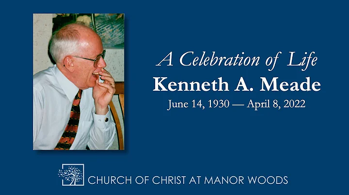 Kenneth A. Meade Celebration of Life Service