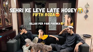Sehri ke leye late hogey😭| Fifth Roza😍| Vlog | ibi Sheikh