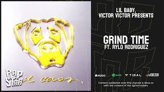Victor Victor Presents Ft. Lil Baby & Rylo Rodriguez — "Grind Time"