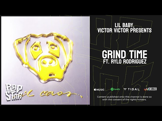Grind TimeNEW!Victor Victor Presents feat. Lil Baby & Rylo Rodriguez