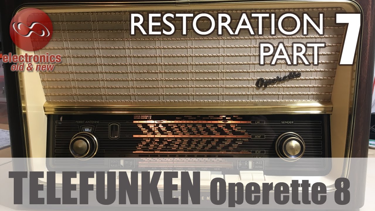 Telefunken Operette 8 Tube Radio Restoration Part 7 Final