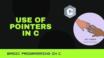 C PROGRAMMING FOR BEGINNERS- CLASS 17 | USE OF POINTERS