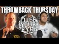 Throwback thursday  close your eyes  valleys  ep01
