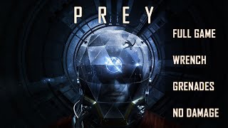 Prey: Wrench/Charges Playthrough (Hard/No Damage)