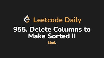 955. Delete Columns to Make Sorted II | Leetcode Daily - Python