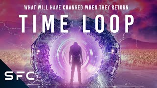 Time Loop | Full SciFi Adventure Movie