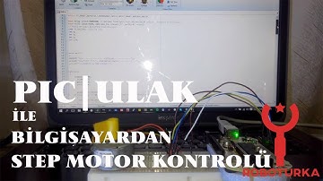 PIC|ULAK ile Bilgisayardan Step Motor Kontrolü