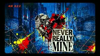 ​🎶 [NEVER REALLY MINE] - [OG RZZ] (Official Music Video)