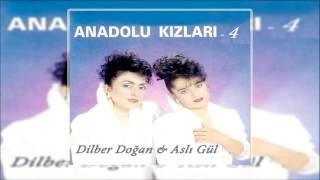 Anadolu Kızları Dilber Doğan - Aslı Gül & Alkçakta Yüksekte  [© Şah Plak]  Resimi