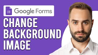 How To Change Google Form Background Image (How To Customize Google Form Background Image)