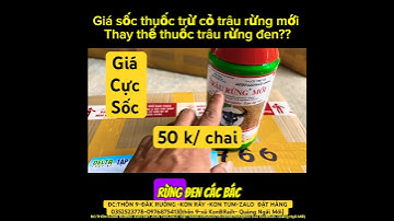 TRÂU RỪNG MỚI GIÁ CHỈ 50K – Diệt Cỏ Mạnh, Thay Thế TRÂU RỪNG ĐEN | Hàng Tháng 7–8/2025
