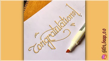 Doing calligraphy with a chisel tip marker | Congratulations | Hand Lettering