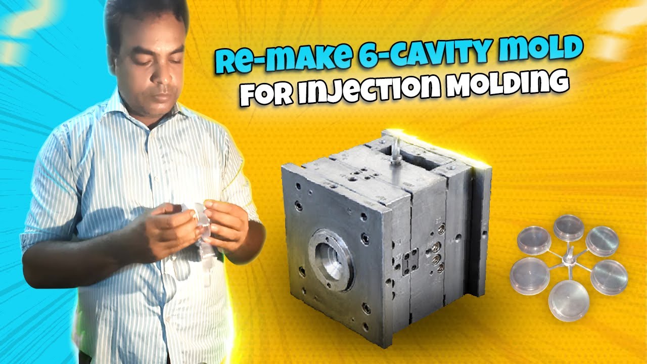 how to remake 6cavity mold for Plastic Injection Molds multi mold