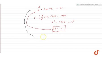 (b) The sum of three numbers in G.P. is 35 and their product is 1000. Find the numbers.