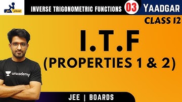 Inverse Trigonometric Functions 03 | Properties of ITF | JEE Planet | Aman Malik
