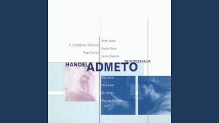 Download Lagu Admeto, HWV 22, Act 2: Aria. \ MP3