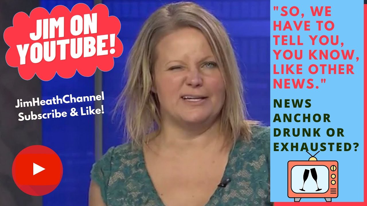 News Anchor Suspended After Appearing Sloshed On Air YouTube