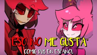 Alastor Y Alastoria-Eso No Me Gusta-Hazbin Hotel-Comic Dub En Español Latino