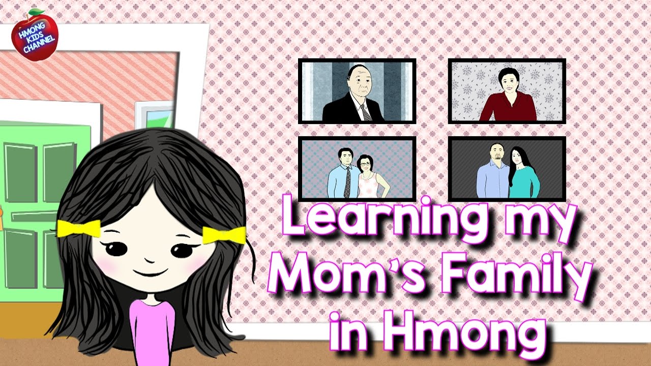 Hmong Channel Learn Mom'S Family Member Names On Hmong Kids Channel