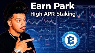 Aprovecha Para Hacer Staking En La Plataforma De Earn Park Con Altos Apr Garantizados