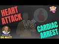 Heart attack vs cardiac arrest  in 2 mins