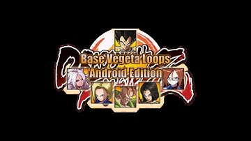 Part 2 | Base Vegeta Full Screen Loops [ALL ANDROIDS PREVIEW] | DBFZ 1.38