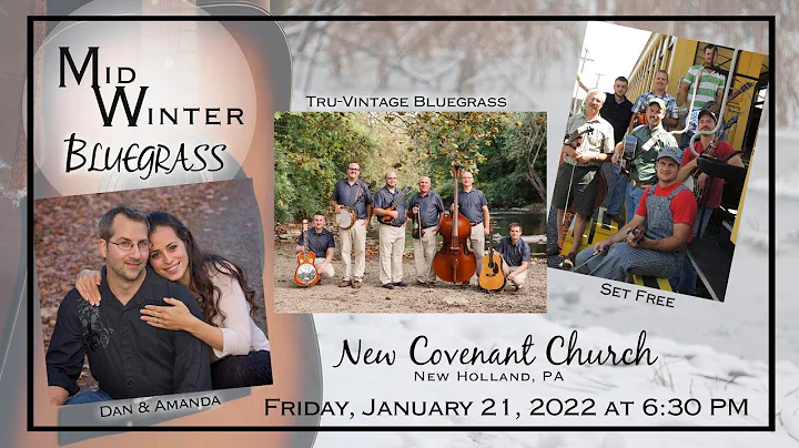 2022 Mid Winter Gospel Bluegrass by Dan & Amanda E...