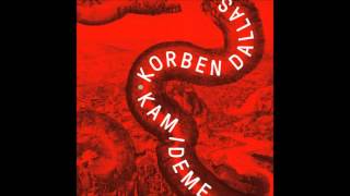 Video thumbnail of "Korben Dallas Symphony - Kam ideme"