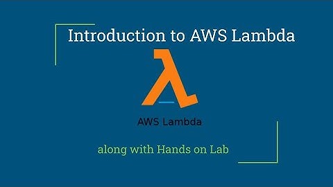 Introduction and Hands On lab with AWS Lambda