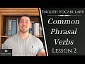 English Vocabulary: Common Phrasal Verbs 2