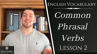 English Vocabulary: Common Phrasal Verbs 2