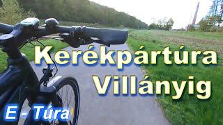 Kerékpártúra Villányig - Palkonya - Villánykövesd - Villány  E-túra villanybringával