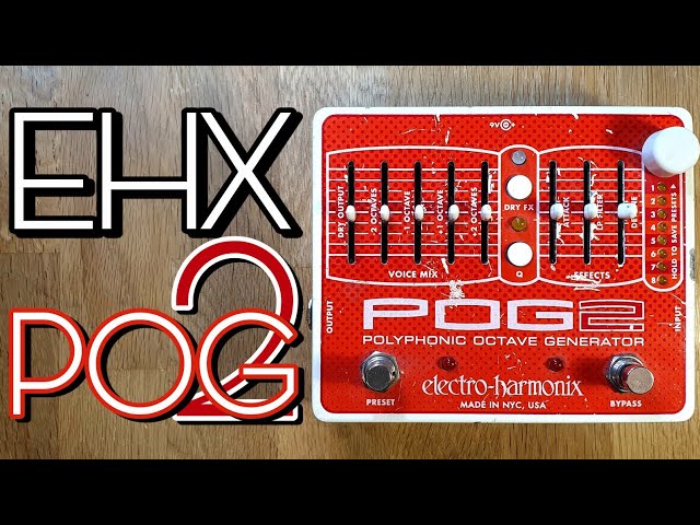 Electro Harmonix POG2 Poly Octave Generator - YouTube