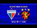 🔵 FORTALEZA X SPORT - AO VIVO (20/05/26) | TH+ SBT transmite a Copa Do Nordeste.