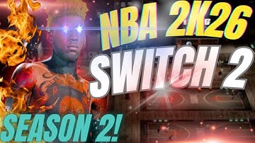 NBA 2K26 SEASON 2 ON NINTENDO SWITCH 2! PARK LOOKS LIT!