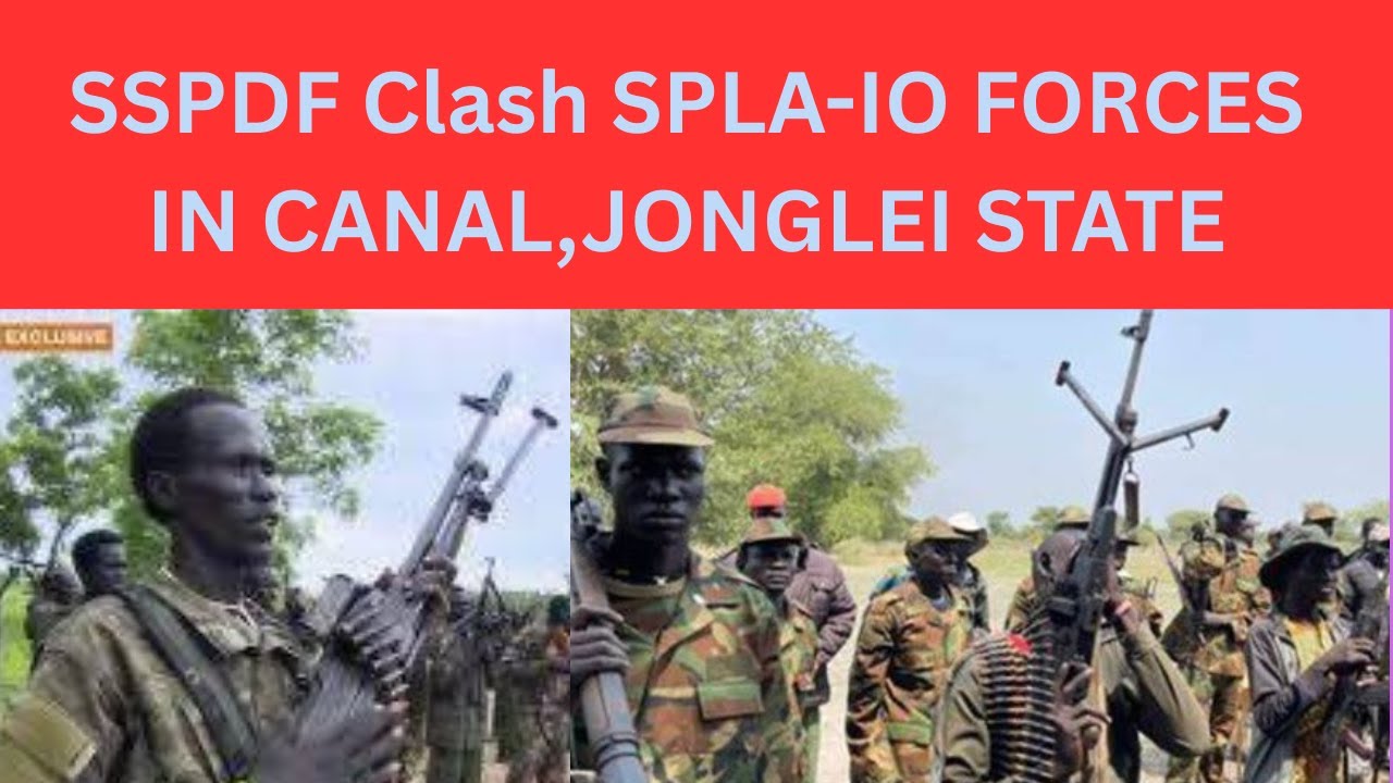 SSPDF CLASHED SPLA-IO IN CANAL || UNITY STATE