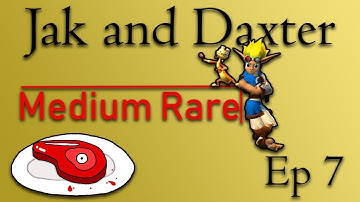 Jak And Daxter - Ep 7 - Crossing Fire Canyon