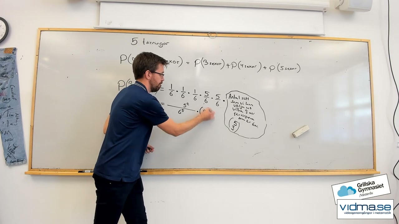 Matematik 5. Sannolikheten att få minst tre sexor om vi kastar fem tärningar.
