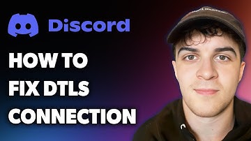 How to Fix Dtls Connection Discord (Full 2024 Guide)