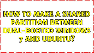 How to make a shared partition between dual-booted Windows 7 and Ubuntu? (3 Solutions!!)