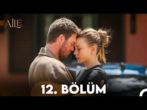 Aile 12. Bölüm