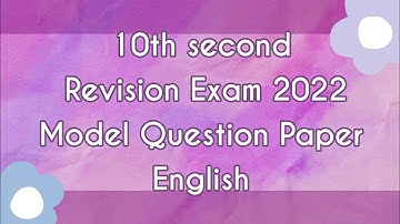 10th second Revision Exam 2022 Model Question paper English pdf in description