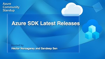 Azure SDK Community Standup: Azure SDK Latest Releases