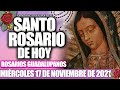 EL SANTO ROSARIO DE HOY MIÉRCOLES 17 DE NOVIEMBRE 2021-MISTERIOS GLORIOSOS/ROSARIOS GUADALUPANOS🙏🏻❤️