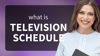 Unlocking the TV Guide: Understanding Television Schedules